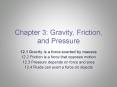 Chapter 3: Gravity, Friction, and Pressure PowerPoint PPT Presentation