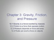 Chapter 3: Gravity, Friction, and Pressure