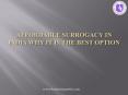 Affrodable Surrogacy in India PowerPoint PPT Presentation