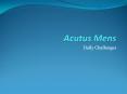 Acutus Mens PowerPoint PPT Presentation