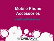 Mobile phone accessories