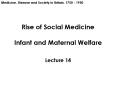 Rise of Social Medicine Infant and Maternal Welfare PowerPoint PPT Presentation