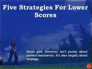 Lower Score Key Strategies