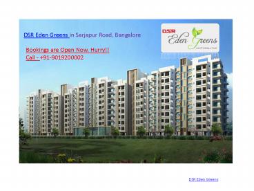 DSR Eden Greens in Sarjapur Road, Bangalore