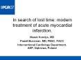 In search of lost time: modern treatment of acute myocardial infarction. PowerPoint PPT Presentation