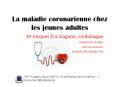 La maladie coronarienne chez les jeunes adultes PowerPoint PPT Presentation