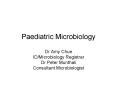 Paediatric Microbiology PowerPoint PPT Presentation