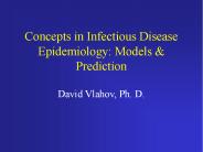 Concepts in Infectious Disease Epidemiology: Models