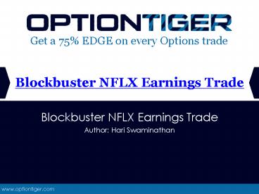 Blockbuster NFLX Earnings Trade