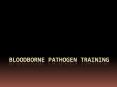 Bloodborne Pathogen training PowerPoint PPT Presentation