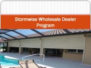 Stormwise Wholesale Dealer Program