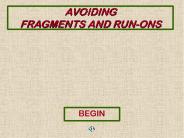Avoiding Fragments  and Run-Ons