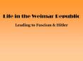 Life in the Weimar Republic PowerPoint PPT Presentation