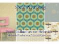 Social Influences on Behavior PowerPoint PPT Presentation