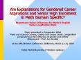 Are Explanations for Gendered Career Aspirations and Senior High Enrolment in Math Domain Specific?  Expectancy-Value Influences for Math PowerPoint PPT Presentation