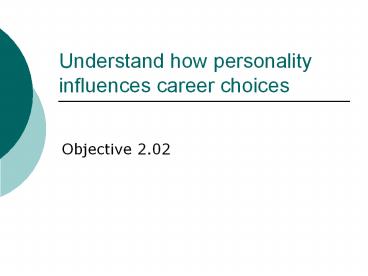 Understand how personality influences career choices