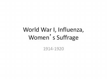 World War I, Influenza, Women