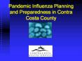 Pandemic Influenza Planning and Preparedness in Contra Costa County PowerPoint PPT Presentation