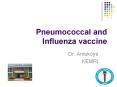 Pneumococcal and Influenza vaccine PowerPoint PPT Presentation