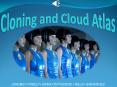 Cloning and Cloud Atlas PowerPoint PPT Presentation