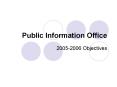 Public%20Information%20Office PowerPoint PPT Presentation