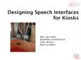 Designing Speech Interfaces for Kiosks PowerPoint PPT Presentation