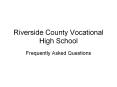 Riverside%20County%20Vocational%20High%20School PowerPoint PPT Presentation