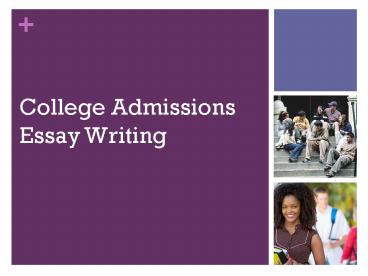 College Admissions Essay Writing