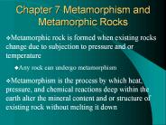 Chapter 7 Metamorphism and Metamorphic Rocks