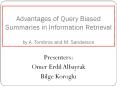 Advantages of Query Biased Summaries in Information Retrieval by A. Tombros and M. Sanderson PowerPoint PPT Presentation