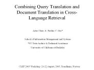 Combining Query Translation and Document Translation in Cross-Language Retrieval