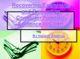 Recovering,Examining and Presenting Computer Forensic Evidence in Court PowerPoint PPT Presentation