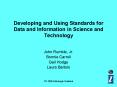 Developing and Using Standards for Data and Information in Science and Technology PowerPoint PPT Presentation