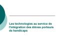 Les technologies au service PowerPoint PPT Presentation