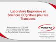 Laboratoire Ergonomie et Sciences COgnitives pour les Transports PowerPoint PPT Presentation