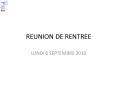 REUNION DE RENTREE PowerPoint PPT Presentation
