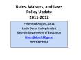 Rules, Waivers, and Laws Policy Update 2011-2012 PowerPoint PPT Presentation