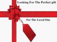 Looking For the Perfect gift For the Loved One PowerPoint PPT Presentation