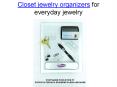 Closet jewelry organizers for everyday jewelry PowerPoint PPT Presentation