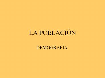 LA POBLACI
