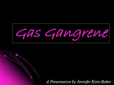 Gas Gangrene