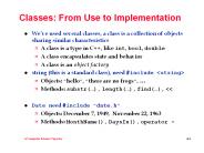 Classes: From Use to Implementation