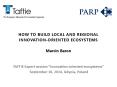 HOW TO BUILD LOCAL AND REGIONAL INNOVATION-ORIENTED ECOSYSTEMS Marcin Baron  TAFTIE Expert session  PowerPoint PPT Presentation