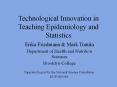 Technological Innovation in Teaching Epidemiology and Statistics PowerPoint PPT Presentation