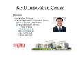 KNU Innovation Center PowerPoint PPT Presentation