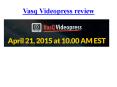 vasq videopress review and bonus package $2000 PowerPoint PPT Presentation