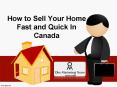 How to sell your home fast and quick in Canada PowerPoint PPT Presentation