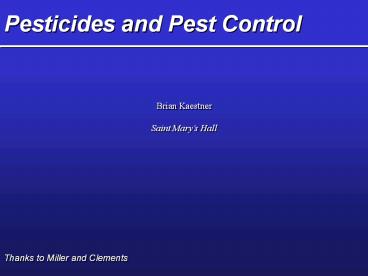 Pesticides and Pest Control