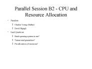 Parallel Session B2 - CPU and Resource Allocation