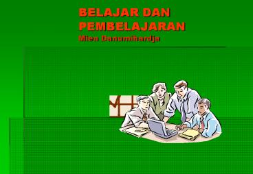 BELAJAR DAN PEMBELAJARAN Mien Danumihardja